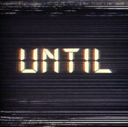 Until (UNTIL)